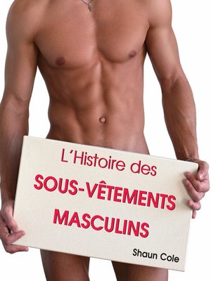 cover image of L'Histoire des Sous-Vêtements Masculins